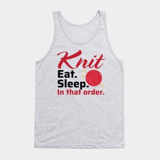 Knit Eat Sleep, In that Order - Funny Knitting Quotes (Light Colors) Tank Top